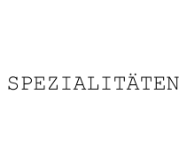 SPEZIALITÄTEN